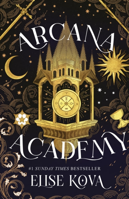 Arcana Academy : an enthralling, addictive, unputdownable fantasy romance (ISBN: 9781399728881)