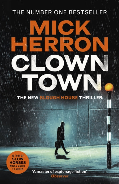 Clown Town : The Thriller for Our Chaotic Times (Slough House Thriller 9) (ISBN: 9781399800433)