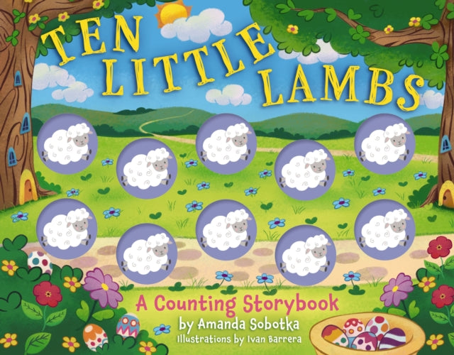 Ten Little Lambs : A Counting Storybook (ISBN: 9781400341344)