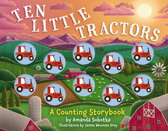 Ten Little Tractors : A Counting Storybook (ISBN: 9781400346134)