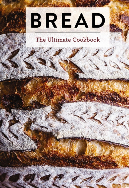 Bread : The Ultimate Cookbook (ISBN: 9781400348459)