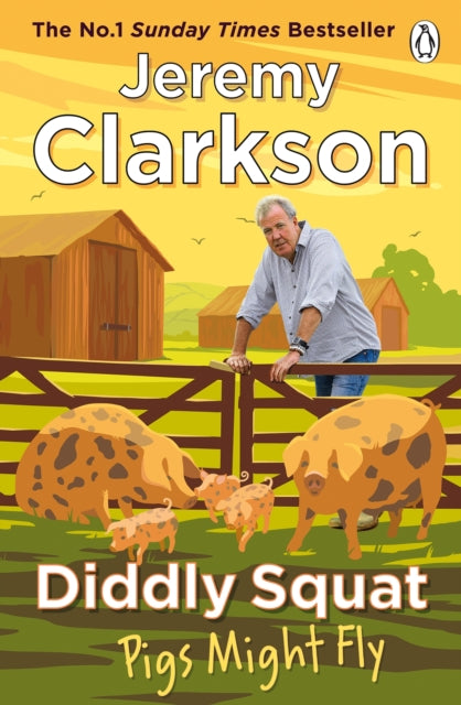 Diddly Squat: Pigs Might Fly (ISBN: 9781405961424)