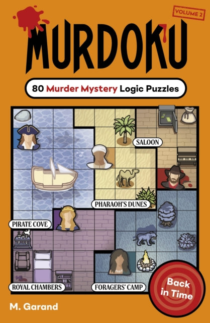 Murdoku Volume 2: Back In Time : 80 Murder Mystery Logic Puzzles (ISBN: 9781405995887)