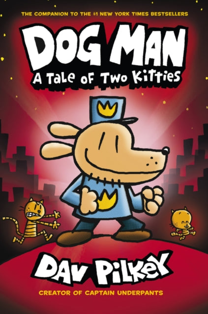 Dog Man:A Tale of Two Kitties (ISBN: 9781407186672)
