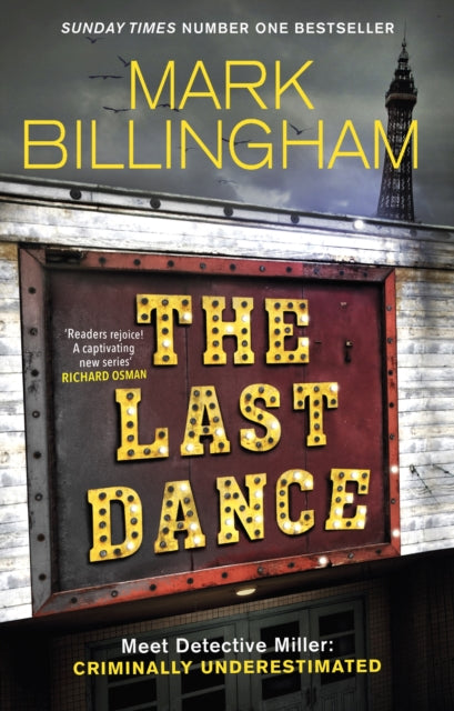 The Last Dance : A Detective Miller case - the first new Billingham series in 20 years (ISBN: 9781408717127)