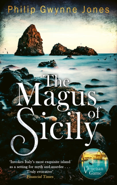 The Magus of Sicily : A gripping thriller set on Italy's most beautiful island (ISBN: 9781408719978)