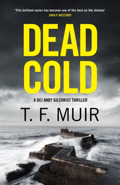 Dead Cold : An unputdownable Scottish crime thriller (ISBN: 9781408720394)