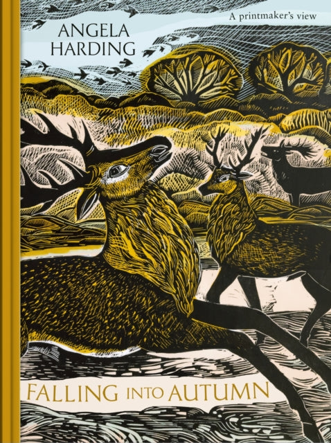 Falling into Autumn : part of a beautiful new series from beloved illustrator and print-maker Angela Harding (ISBN: 9781408721957)