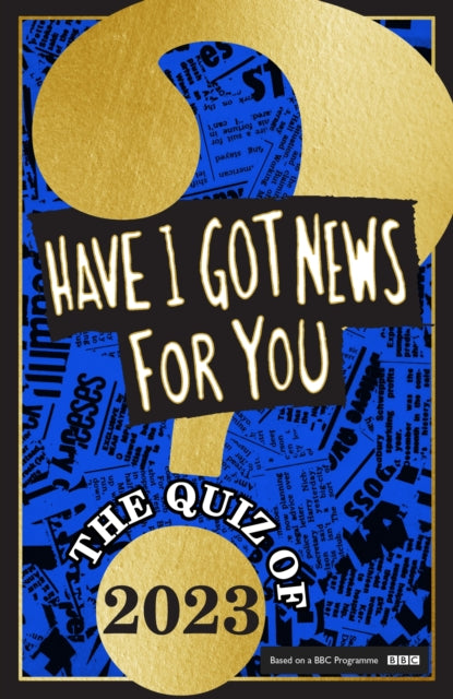 Have I Got News For You: The Quiz of 2023 (ISBN: 9781408727119)