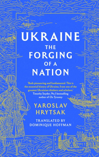 UKRAINE The Forging of a Nation (ISBN: 9781408730805)