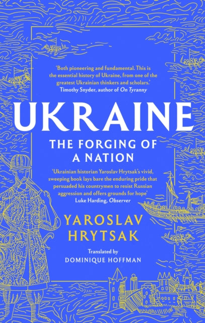 UKRAINE The Forging of a Nation (ISBN: 9781408730829)