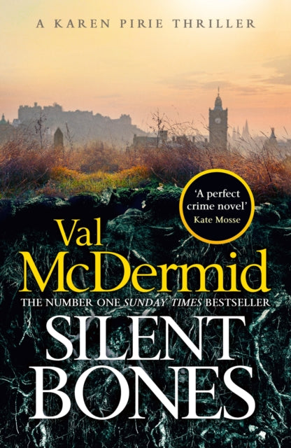 Silent Bones : The powerful new Karen Pirie thriller from the no.1 bestselling author (ISBN: 9781408734025)