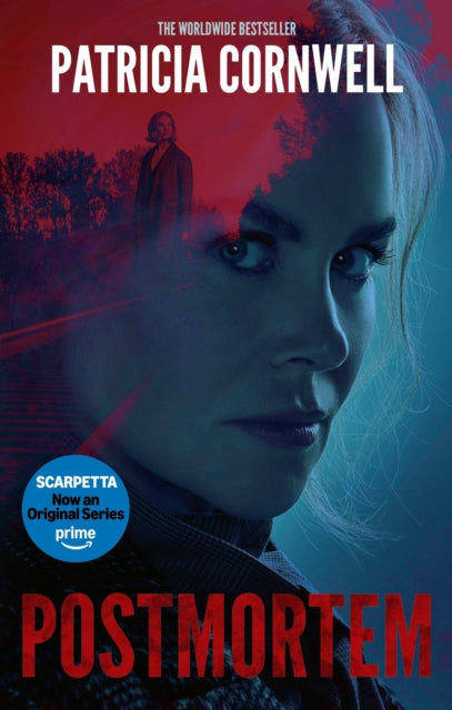 Postmortem : The first in the ground-breaking, globally bestselling Kay Scarpetta series (ISBN: 9781408736661)