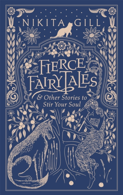 Fierce Fairytales : & Other Stories to Stir Your Soul (ISBN: 9781409181590)