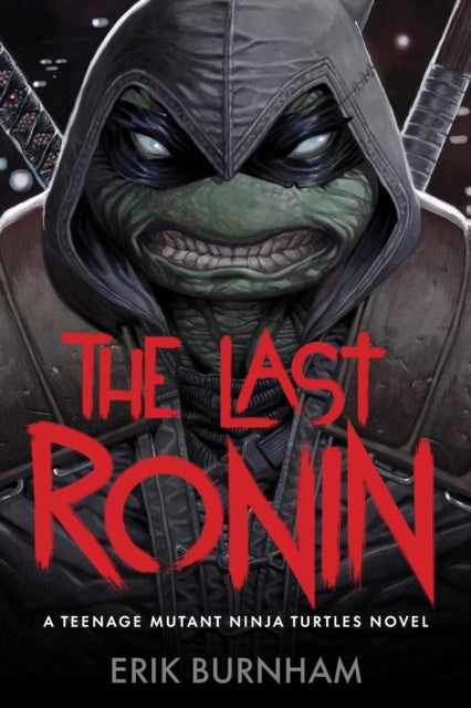 The Last Ronin: A Teenage Mutant Ninja Turtles Novel (ISBN: 9781419787928)