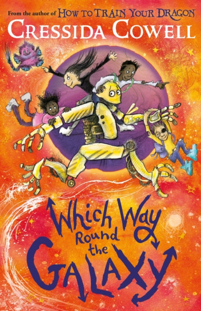 Which Way Round the Galaxy : From the No.1 bestselling author of HOW TO TRAIN YOUR DRAGON (ISBN: 9781444968224)
