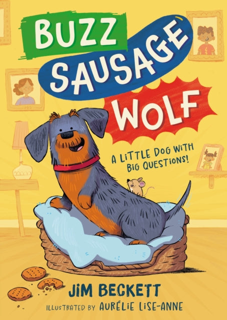 Buzz Sausage Wolf : Book 1 in the cosy adventures series about a VERY silly sausage dog! (ISBN: 9781444978933)