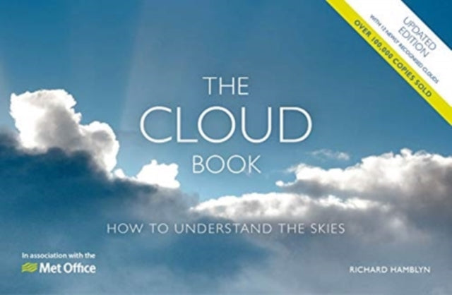 The Met Office Cloud Book - Updated Edition : How to Understand the Skies (ISBN: 9781446308905)