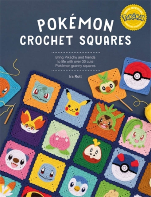 PokeMon Crochet Squares : Bring Pikachu and Friends to Life with Over 30 Cute PokeMon Granny Squares (ISBN: 9781446315514)