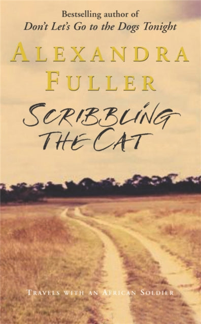 Scribbling the Cat : Travels with an African Soldier (ISBN: 9781447262534)