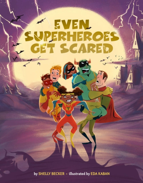 Even Superheroes Get Scared (ISBN: 9781454943426)