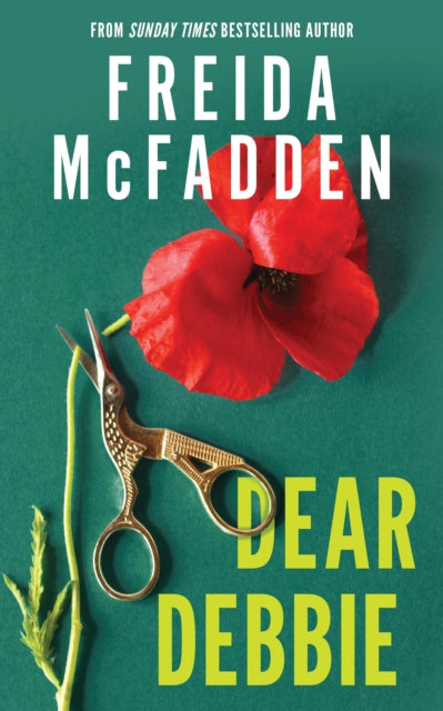 Dear Debbie : The Instant Sunday Times Bestselling Psychological Thriller from the Author of The Housemaid Books (ISBN: 9781464266485)