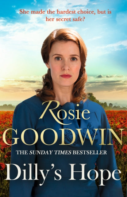 Dilly's Hope : The powerful conclusion to the much-loved trilogy from bestselling author Rosie Goodwin (ISBN: 9781472160157)