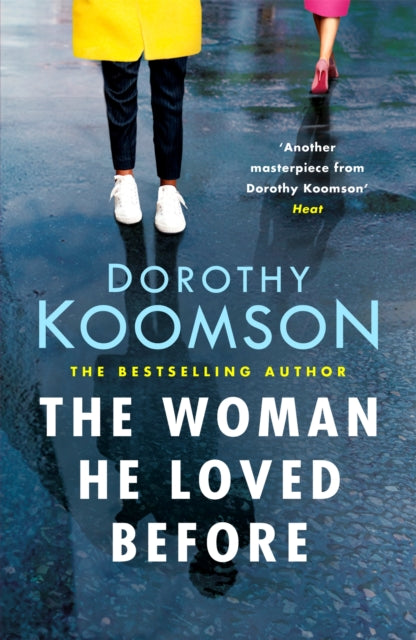 The Woman He Loved Before : what secrets was his first wife hiding? (ISBN: 9781472261748)