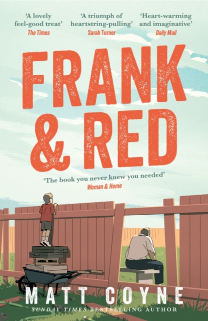 Frank and Red : The 'warm-hearted, weepy, riotously funny, feel-good' story of an unlikely friendship. (ISBN: 9781472297457)