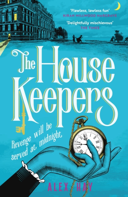 The Housekeepers : A daring group of women risk it all in this irresistible London heist (ISBN: 9781472299376)