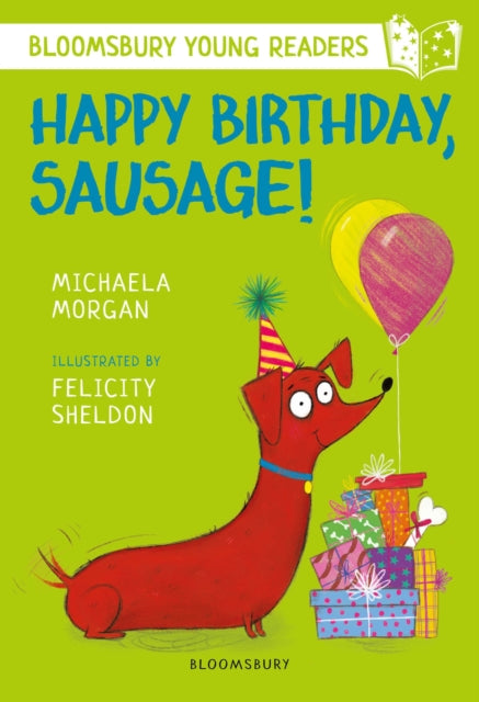 Happy Birthday, Sausage! A Bloomsbury Young Reader : White Book Band (ISBN: 9781472959638)