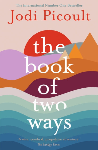 The Book of Two Ways: The stunning bestseller about life, death and missed opportunities (ISBN: 9781473692435)