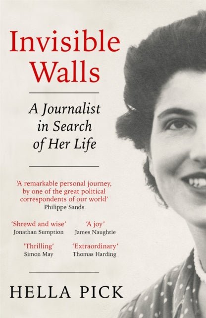 Invisible Walls : A Journalist in Search of Her Life (ISBN: 9781474613750)
