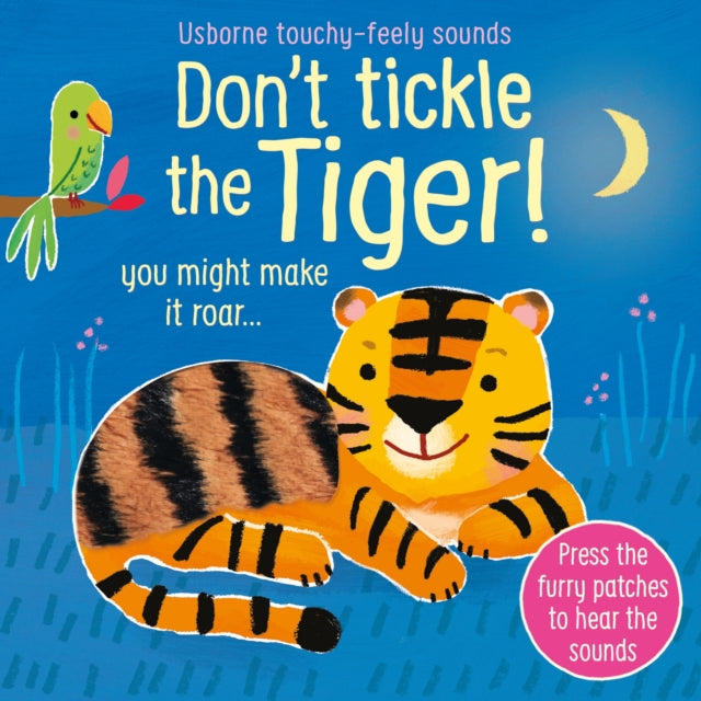 Don't Tickle the Tiger! (ISBN: 9781474981026)