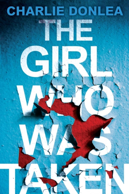 The Girl Who Was Taken (ISBN: 9781496736987)
