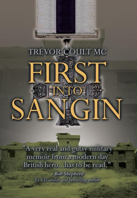 First into Sangin (ISBN: 9781499096569)