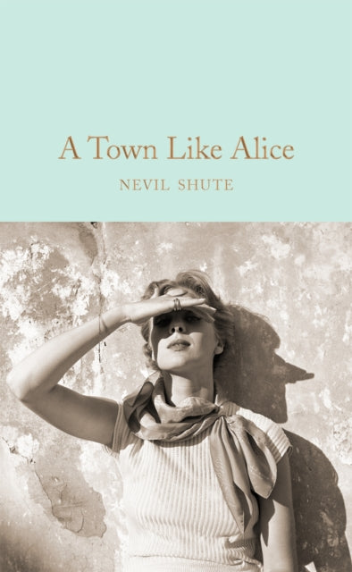 A Town Like Alice (ISBN: 9781509834815)