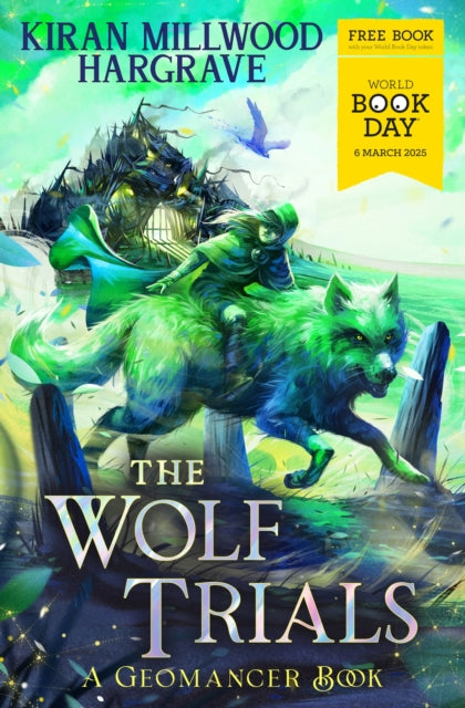 Geomancer: The Wolf Trials : World Book Day 2025 (ISBN: 9781510113428)