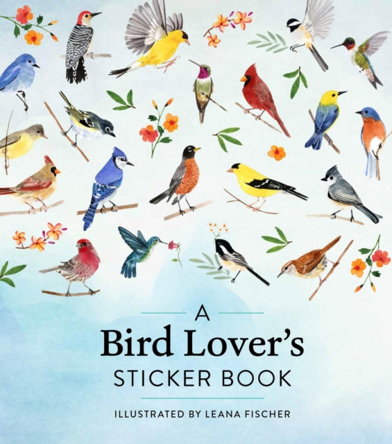 A Bird Lover's Sticker Book (ISBN: 9781523524488)