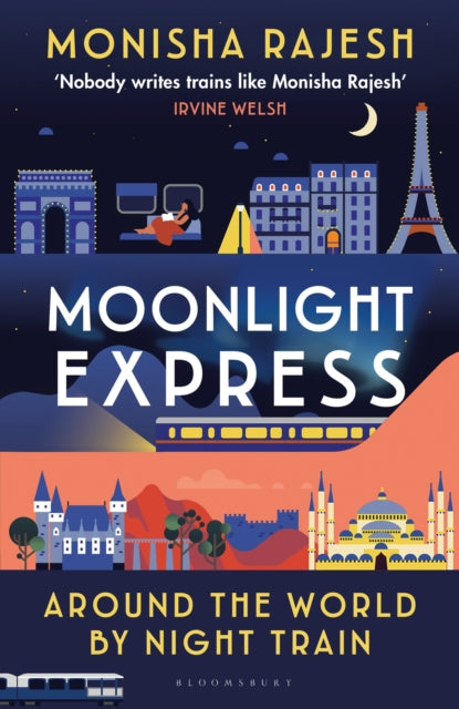 Moonlight Express : Around the World By Night Train (ISBN: 9781526644121)