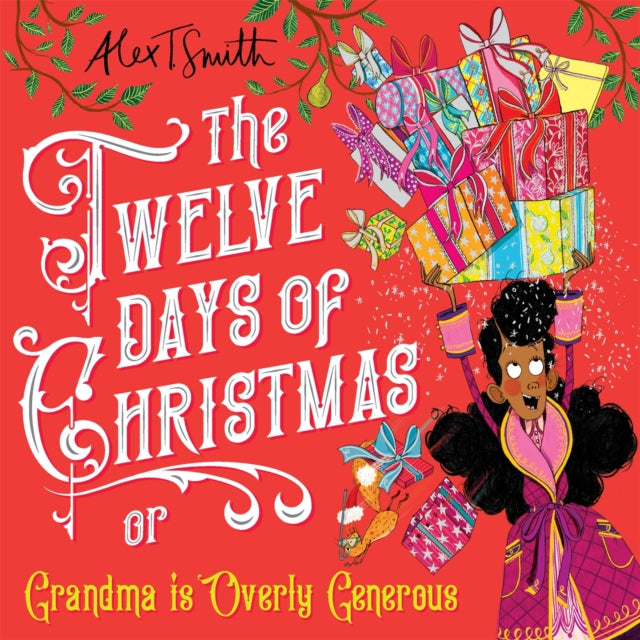 The Twelve Days of Christmas : Grandma is Overly Generous (ISBN: 9781529043372)