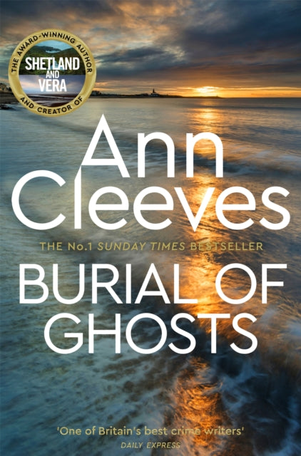 Burial of Ghosts : Heart-Stopping Thriller from the Author of Vera Stanhope (ISBN: 9781529070521)