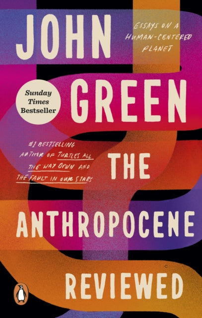 The Anthropocene Reviewed : The Instant Sunday Times Bestseller (ISBN: 9781529109894)