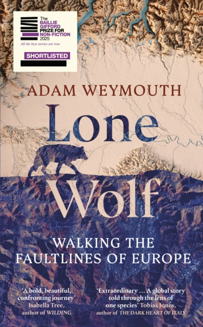Lone Wolf : Walking the Faultlines of Europe (ISBN: 9781529151947)
