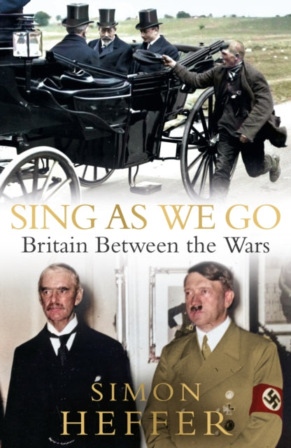 Sing As We Go : Britain Between the Wars (ISBN: 9781529152647)