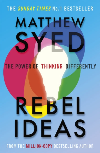 Rebel Ideas : The Power of Thinking Differently (ISBN: 9781529348408)