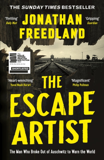 The Escape Artist : The Man Who Broke Out of Auschwitz to Warn the World (ISBN: 9781529369069)