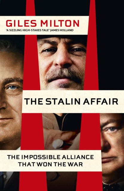 The Stalin Affair : The Impossible Alliance that Won the War (ISBN: 9781529398519)