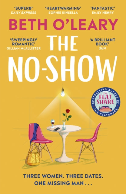 The No-Show : an unexpected love story you'll never forget, from the author of The Flatshare (ISBN: 9781529409147)