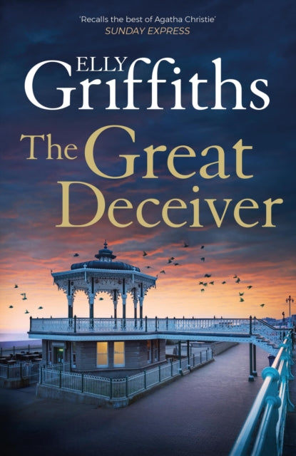 The Great Deceiver : the gripping new novel from the bestselling author of The Dr Ruth Galloway Mysteries (ISBN: 9781529409925)